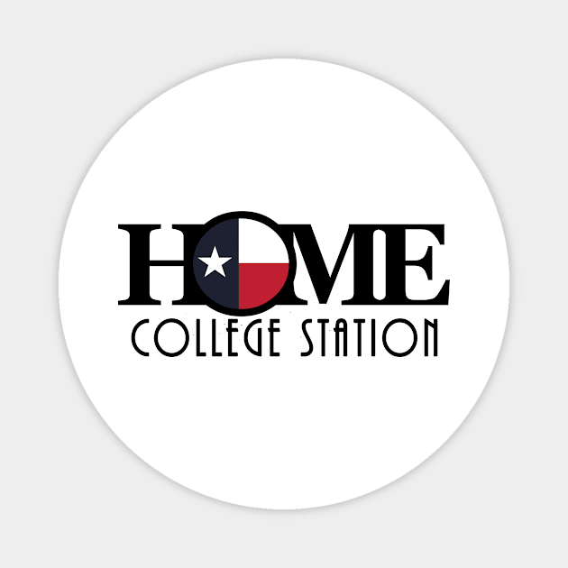 HOME college Station Texas Magnet by HometownTexas